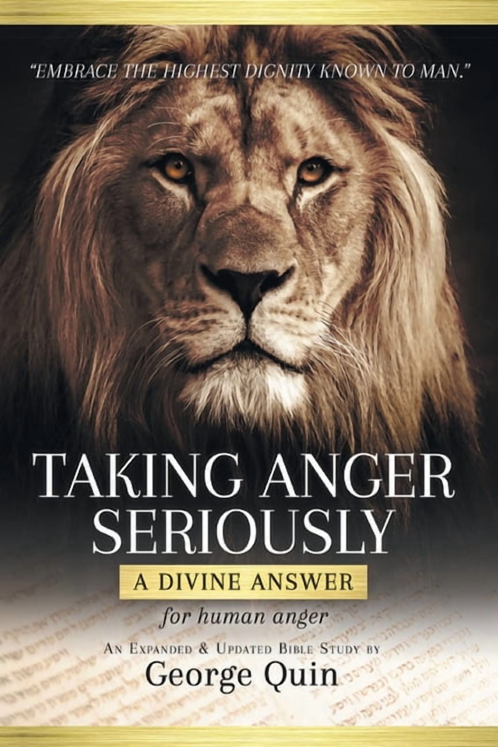 Taking Anger Seriously: A Divine Answer for Human Anger (An Expanded ...