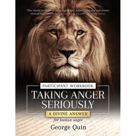 Taking Anger Seriously: A Divine Answer for Human Anger Participant Workbook, (Paperback)