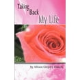 thumbnail image 1 of Taking Back My Life (Paperback), 1 of 1