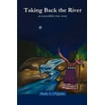 thumbnail image 1 of Taking Back the River, (Paperback), 1 of 1