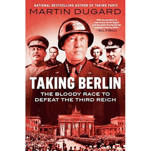 Pre-Owned Taking Berlin: The Bloody Race to Defeat the Third Reich Paperback