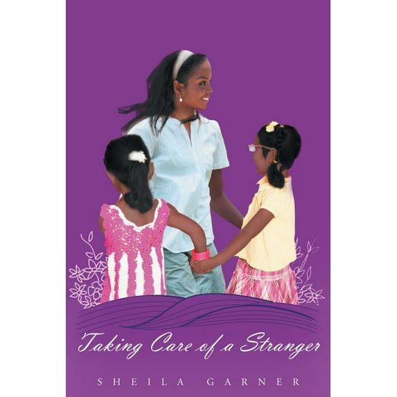 Taking Care Of A Stranger (Paperback)
