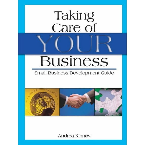 Taking Care Of YOUR Business, (Paperback)