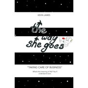 Taking Care of Business The Way She Goes Paperback