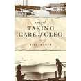 thumbnail image 1 of Pre-Owned Taking Care of Cleo: A Novel (Hardcover) 1590512138 9781590512135, 1 of 1