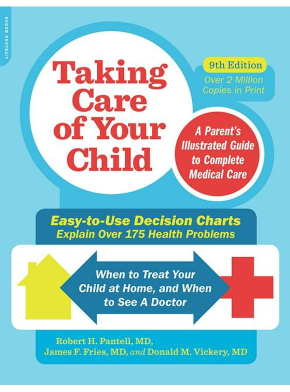 Taking Care of Your Child, Ninth Edition : A Parent's Illustrated Guide to Complete Medical Care (Edition 9) (Paperback)