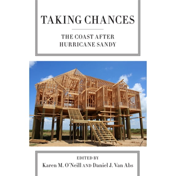 Pre-Owned Taking Chances: The Coast After Hurricane Sandy (Paperback) 0813573769 9780813573762
