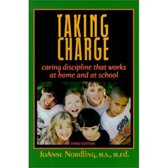 Pre-Owned Taking Charge: Caring Discipline That Works at Home and at School Paperback