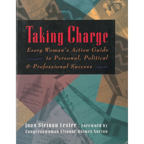 Taking Charge : Every Woman's Action Guide to Personal, Political & Professional Success (Paperback)