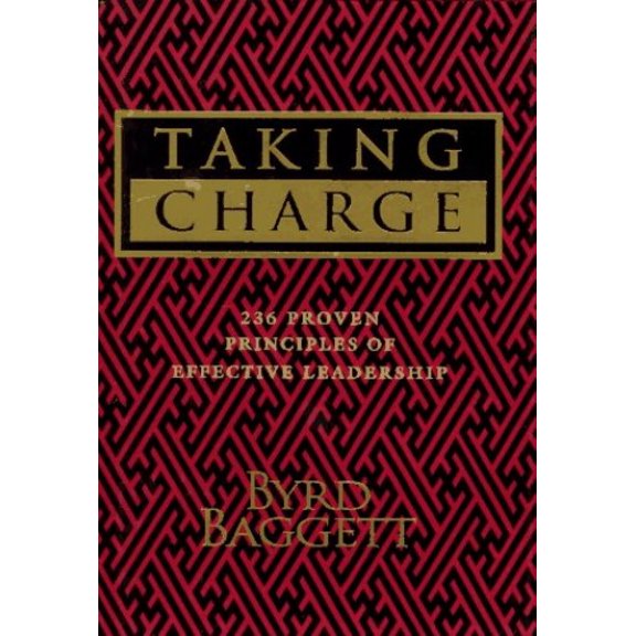 Pre-Owned Taking Charge: 236 Proven Principles of Effective Leadership (Hardcover) 1558533583 9781558533585