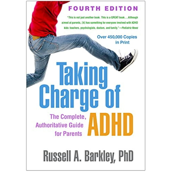 Pre-Owned Taking Charge of ADHD: The Complete, Authoritative Guide for Parents (Paperback) 1462542670 9781462542673