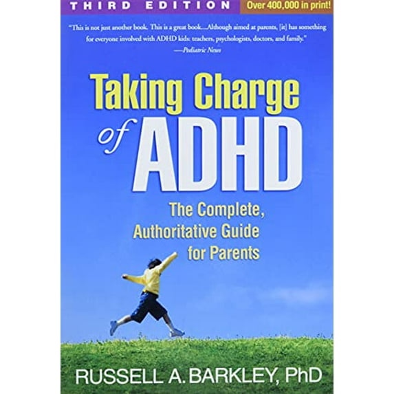 Pre-Owned Taking Charge of ADHD, Third Edition : The Complete, Authoritative Guide for Parents (Edition 3) (Paperback)