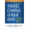 thumbnail image 1 of Taking Charge of Adult ADHD: Proven Strategies to Succeed at Work, at Home, and in Relationships, (Paperback), 1 of 1