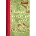 thumbnail image 1 of Pre-Owned Taking Economics Seriously (Hardcover) 9780262014182, 1 of 1