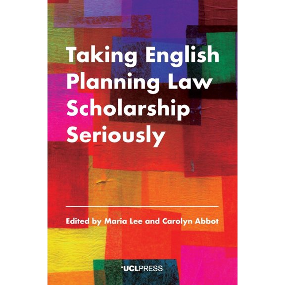 Taking English Planning Law Scholarship Seriously (Paperback)