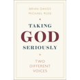 thumbnail image 1 of Taking God Seriously: Two Different Voices, (Hardcover), 1 of 1