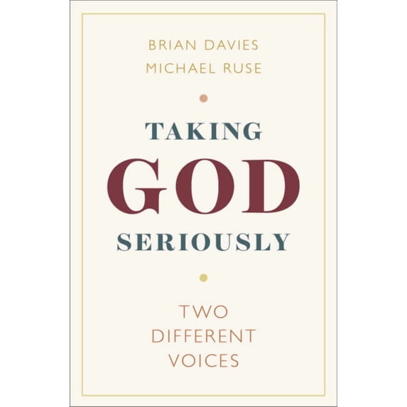 Taking God Seriously: Two Different Voices, (Hardcover)