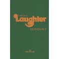 thumbnail image 1 of Taking Laughter Seriously, (Paperback), 1 of 1
