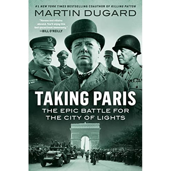 Pre-Owned Taking Paris: The Epic Battle for the City of Lights (Paperback) 0593183096 9780593183090
