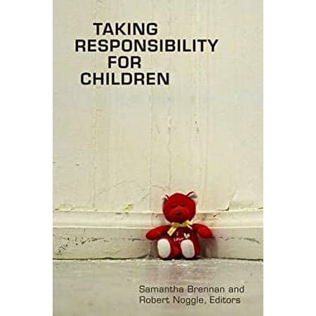 Pre-Owned Taking Responsibility for Children (Paperback) 1554580153 9781554580156