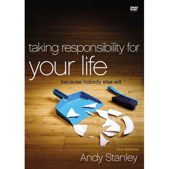 Taking Responsibility for Your Life Video Study: Because Nobody Else Will (Other)