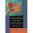 thumbnail image 1 of Taking Risks from the Unconscious: A Psychoanalysis as Experienced from Both Sides of the Couch, (Paperback), 1 of 1