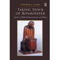 thumbnail image 1 of Taking Stock of Bonhoeffer: Studies in Biblical Interpretation and Ethics, (Paperback), 1 of 1