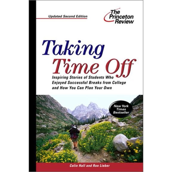 Pre-Owned Taking Time Off, 2nd Edition (College Admissions Guides) (Paperback) 0375763031 9780375763038