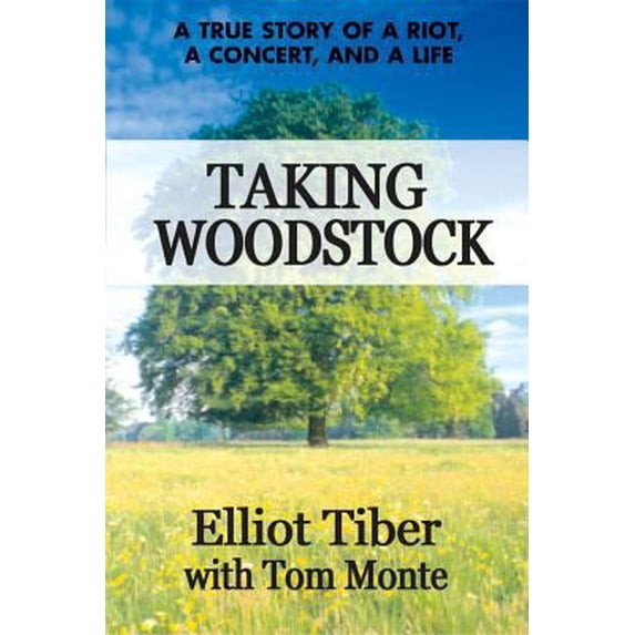 Pre-Owned Taking Woodstock: A True Story of a Riot, a Concert, and a Life (Hardcover) 0757002935 9780757002939