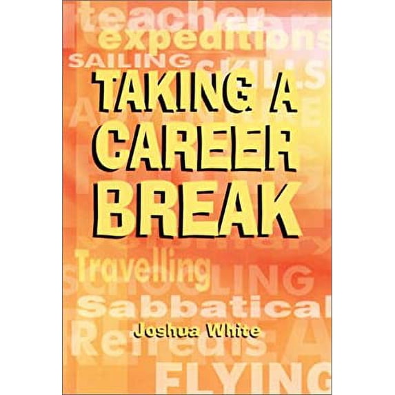 Pre-Owned Taking a Career Break 9781854582553 Used