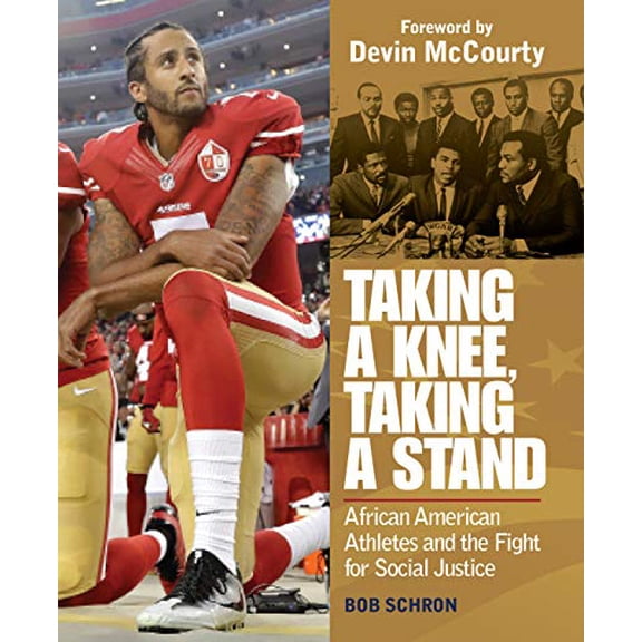 Pre-Owned Taking a Knee, Taking a Stand: African American Athletes and the Fight for Social Justice Hardcover