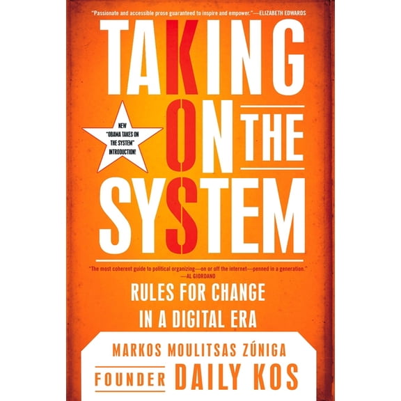 Taking on the System: Rules for Change in a Digital Era, (Paperback)
