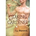 thumbnail image 1 of Taking the Gardener (Edition 1) (Paperback), 1 of 1