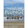 thumbnail image 1 of Taking the Plunge: The Healing Power of Wild Swimming for Mind, Body & Soul, (Hardcover), 1 of 7