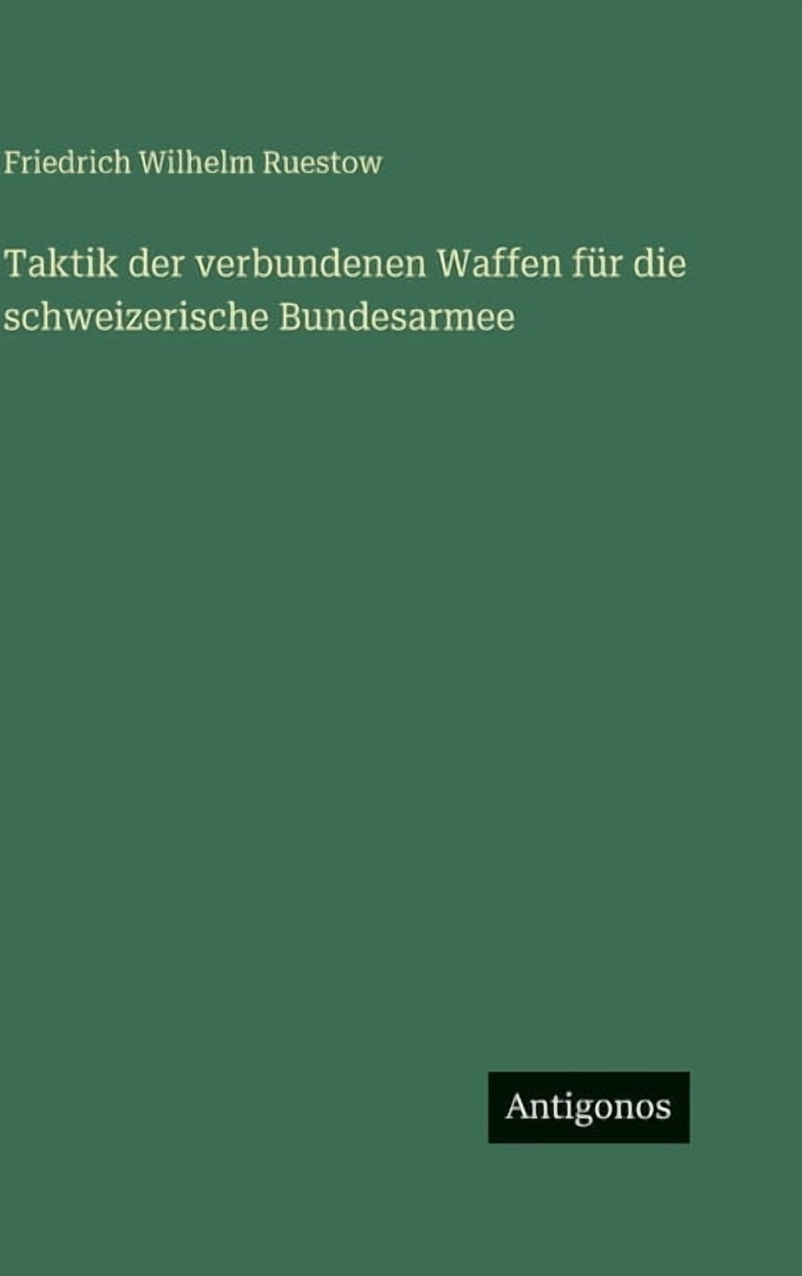Taktik der verbundenen Waffen fÃ¼r die schweizerische Bundesarmee, (Hardcover)