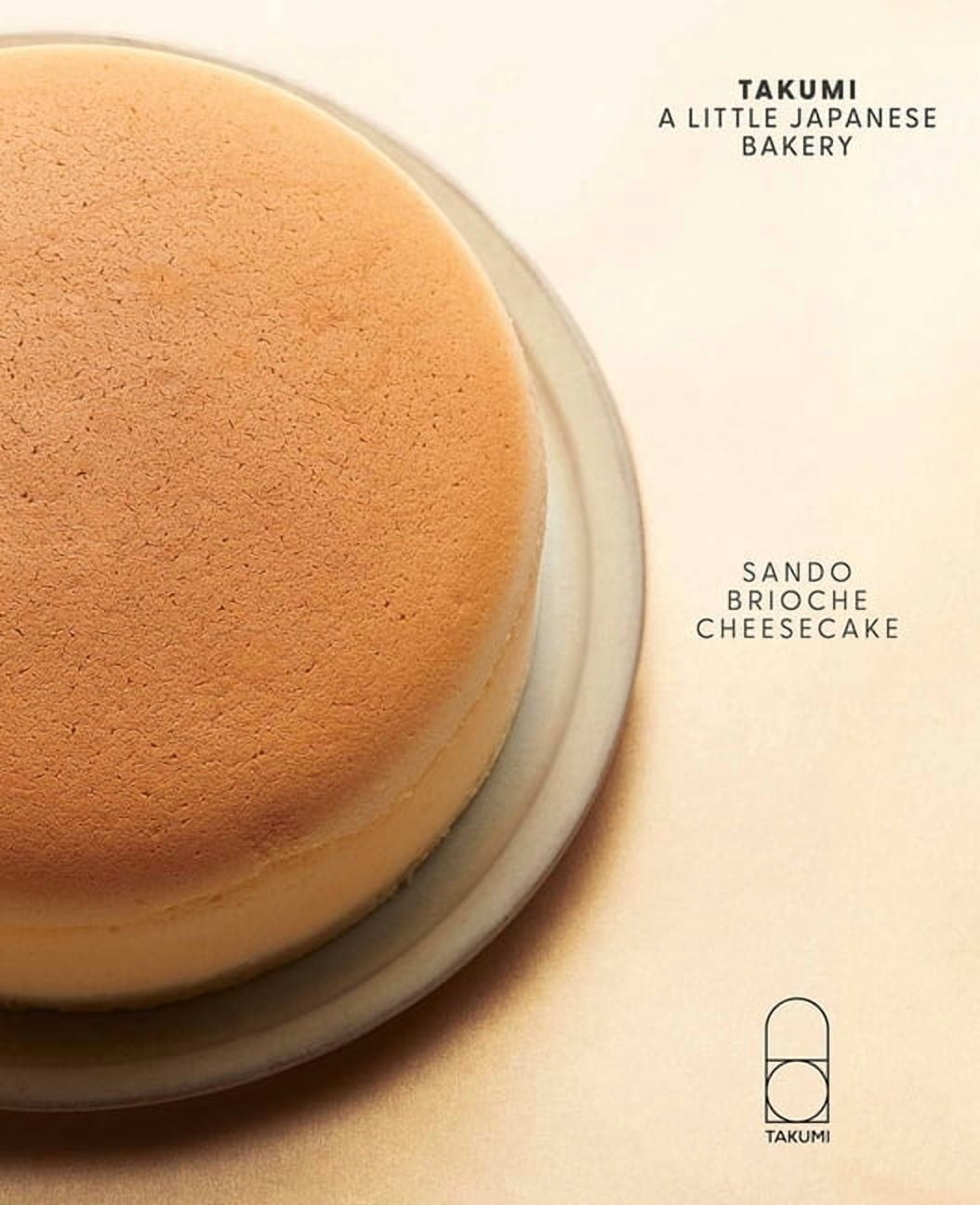 Takumi: A Little Japanese Bakery: Takumi: A Little Japanese Bakery (Hardcover)