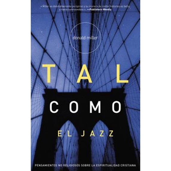 Pre-Owned Tal Como el Jazz: Pensamientos No Religiosos Sobre la Espiritualidad Cristiana / Blue Like Jazz Paperback