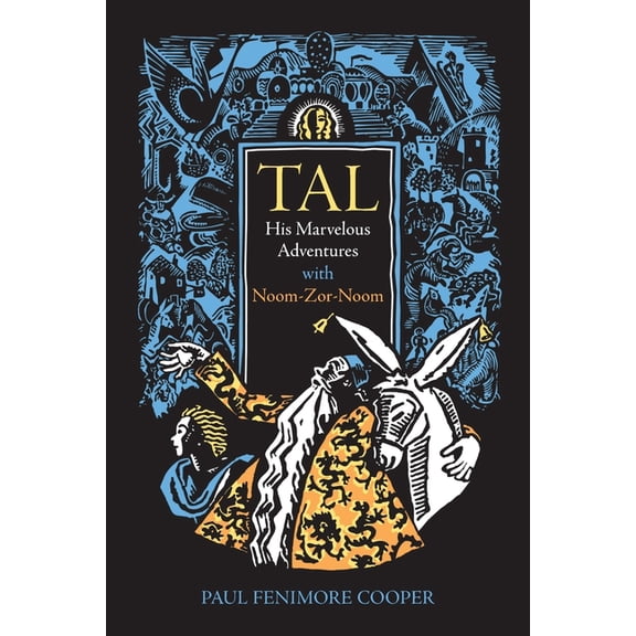 Tal: His Marvelous Adventures with Noom-Zor-Noom, (Paperback)