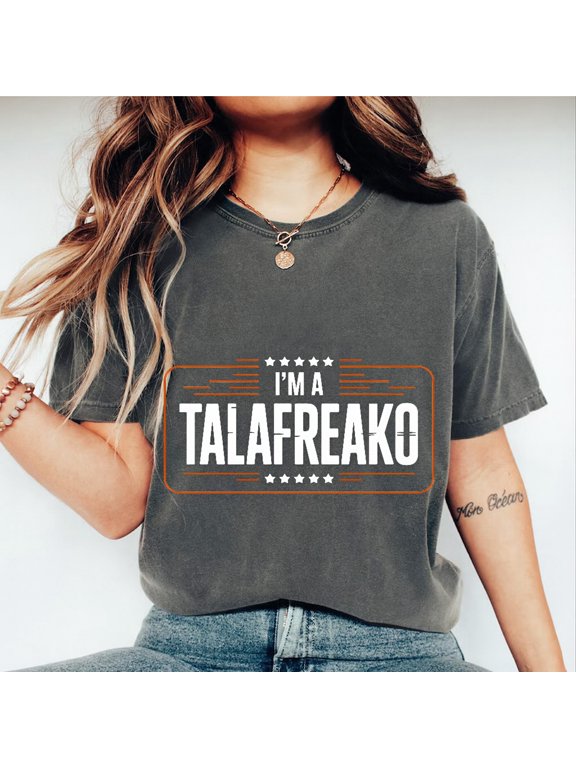 Talafreako Graphic Tee I'm a Talafreako Distressed Text with Stars Black Unique Quote Apparel Bold Statement Top