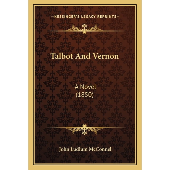 Talbot And Vernon : A Novel (1850) (Paperback)