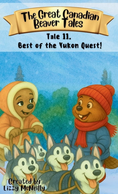Tale 11. Best of the Yukon Quest!, (Hardcover)