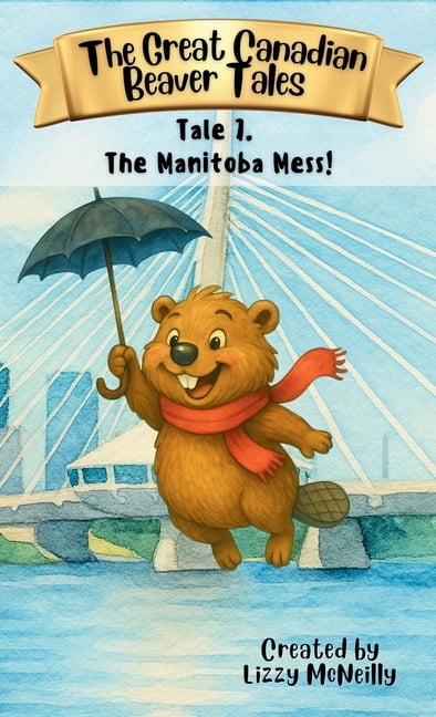 Tale 7. The Manitoba Mess!, (Hardcover)