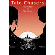 Tale Chasers The Hunger and the Silence Series #2 Paperback