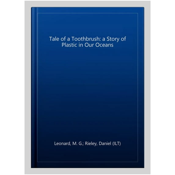 Tale Of A Toothbrush: A Story Of Plastic In Our Oceans