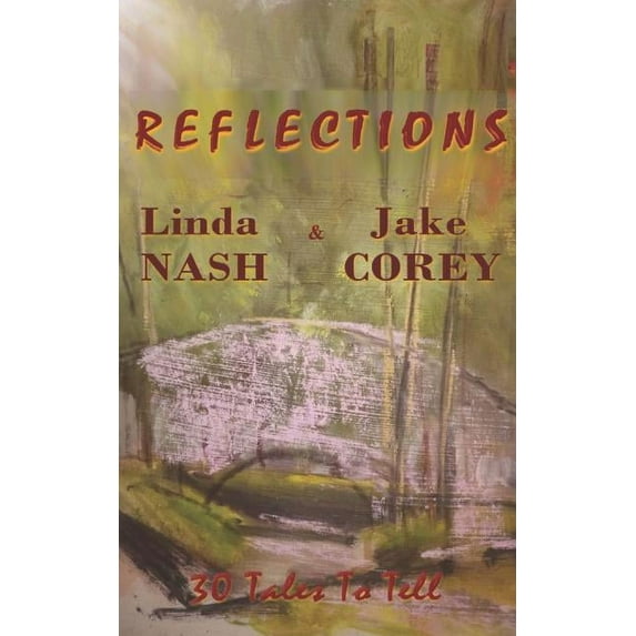 Tale Spinners: Reflections : 30 Tales to Tell (Series #2) (Paperback)