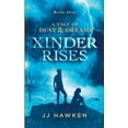 thumbnail image 1 of Tale of Dust and Dreams Xinder Rises, Book 001, (Paperback), 1 of 1