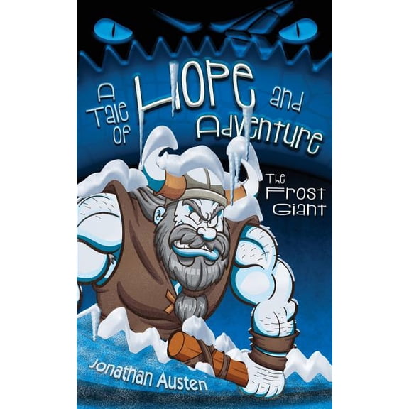 Tale of Hope and Adventure The Frost Giant: A Tale of Hope and Adventure, Book 2, (Paperback)