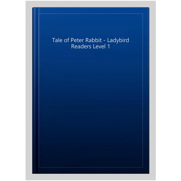 Pre-Owned Tale of Peter Rabbit - Ladybird Readers Level 1