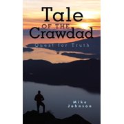 Tale of the Crawdad Quest for Truth, Hardcover