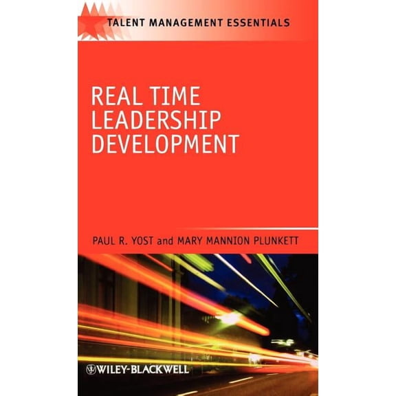 Talent Management Essentials Real Time Leadership Development, Book 7, (Hardcover)